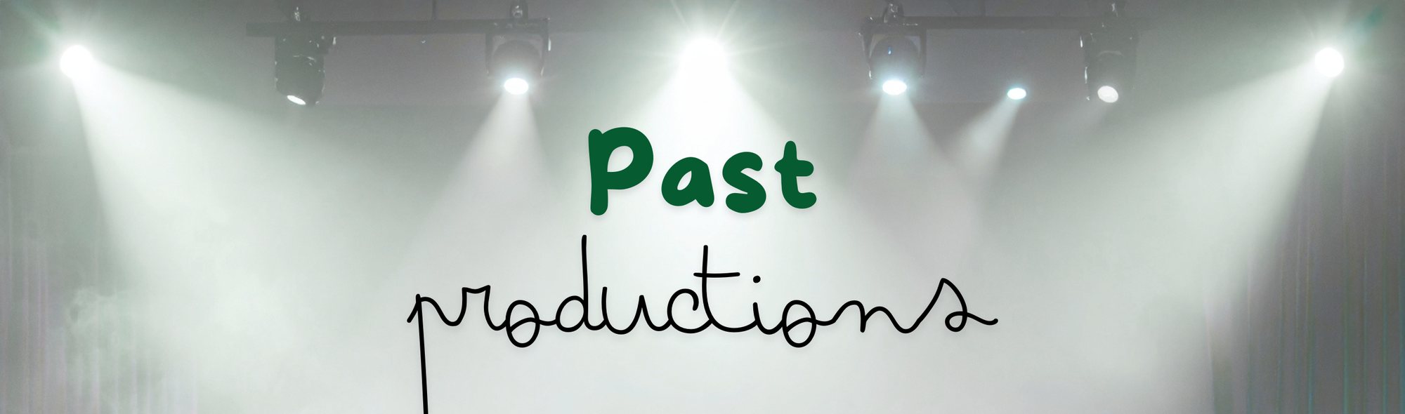 Past productions